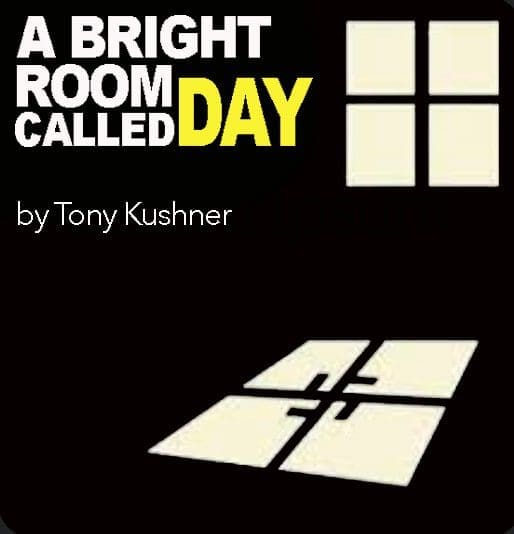 A bright room called day by Tony Kushner