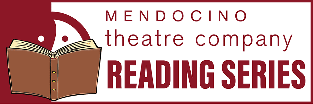 Mendocino Theatre Company Reading Series